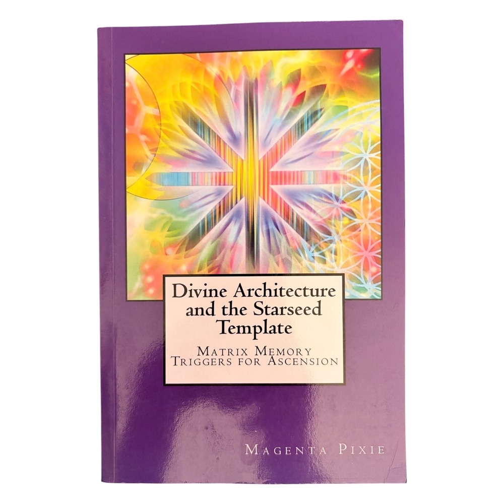 NEW Divine Architecture and the Starseed Template Magenta Pixie Paperback Book
